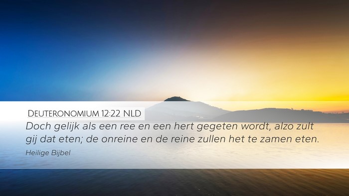 Deuteronomium 12:22 NLD Desktop Wallpaper - Doch gelijk als een ree en een hert gegeten - Desktop Bible Verse Wallpaper