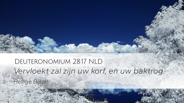 Deuteronomium 28:17 NLD Desktop Wallpaper - Vervloekt zal zijn uw korf, en uw - Desktop Bible Verse Wallpaper