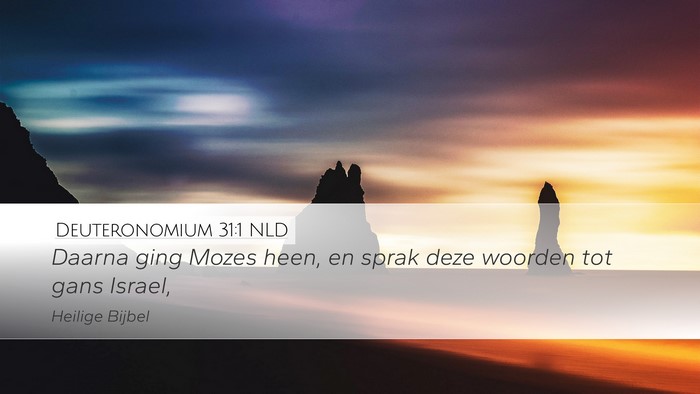 Deuteronomium 31:1 NLD Desktop Wallpaper - Daarna ging Mozes heen, en sprak deze woorden tot - Desktop Bible Verse Wallpaper
