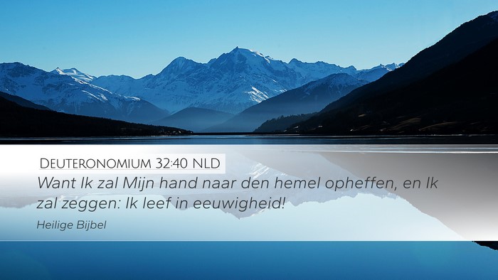 Deuteronomium 32:40 NLD Bible Verse Image