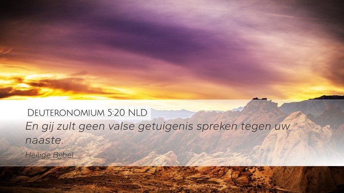 Deuteronomium 5:20 NLD Desktop Wallpaper - En gij zult geen valse getuigenis spreken tegen - Desktop Bible Verse Wallpaper