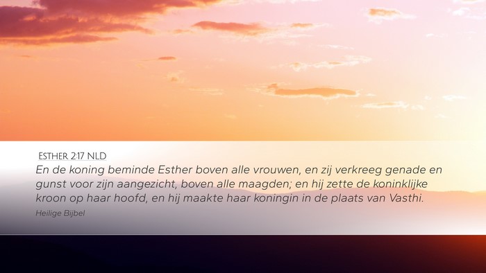 Esther 2:17 NLD Desktop Wallpaper - En de koning beminde Esther boven alle vrouwen, - Desktop Bible Verse Wallpaper