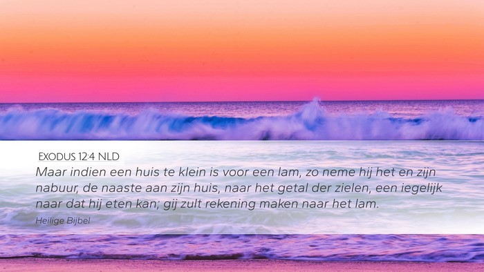 Exodus 12:4 NLD Desktop Wallpaper - Maar indien een huis te klein is voor een lam, zo - Desktop Bible Verse Wallpaper