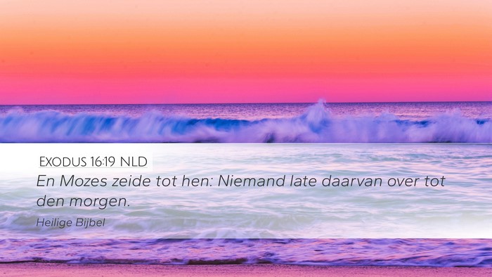Exodus 16:19 NLD Bible Verse Image