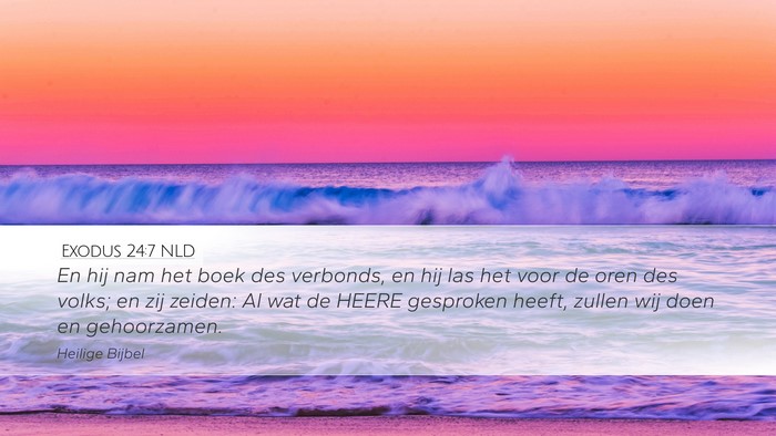 Exodus 24:7 NLD Desktop Wallpaper - En hij nam het boek des verbonds, en hij las het - Desktop Bible Verse Wallpaper