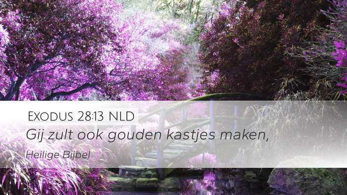 Exodus 28:13 NLD Desktop Wallpaper - Gij zult ook gouden kastjes - Desktop Bible Verse Wallpaper