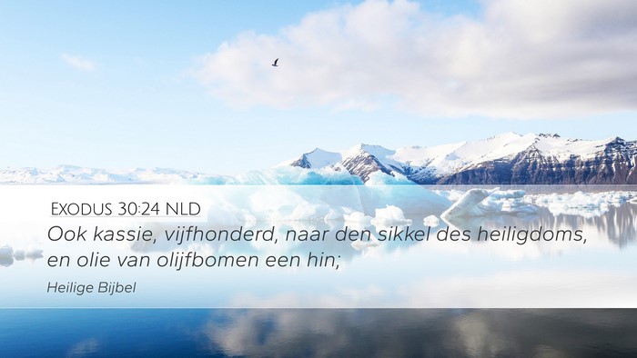 Exodus 30:24 NLD Desktop Wallpaper - Ook kassie, vijfhonderd, naar den sikkel des - Desktop Bible Verse Wallpaper