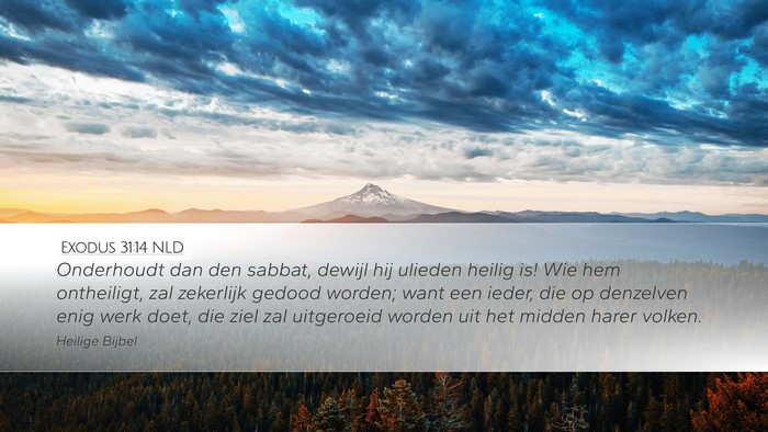 Exodus 31:14 NLD Bible Verse Image
