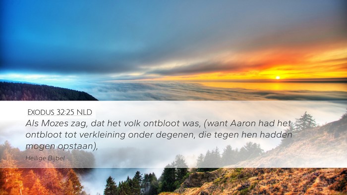 Exodus 32:25 NLD Bible Verse Image