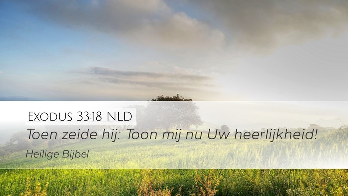 Exodus 33:18 NLD Bible Verse Image