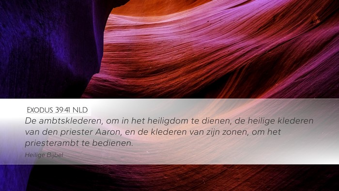 Exodus 39:41 NLD Bible Verse Image
