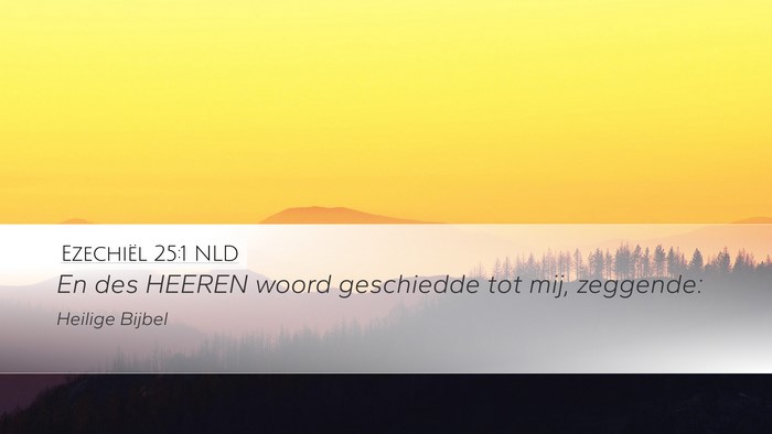 Ezechiël 25:1 NLD Bible Verse Image