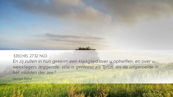 Ezechiël 27:32 NLD Bible Verse Image