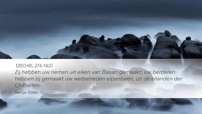 Ezechiël 27:6 NLD Bible Verse Image