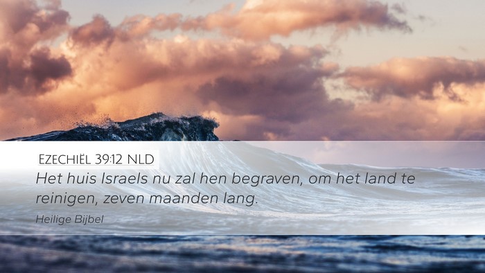 Ezechiël 39:12 NLD Bible Verse Image