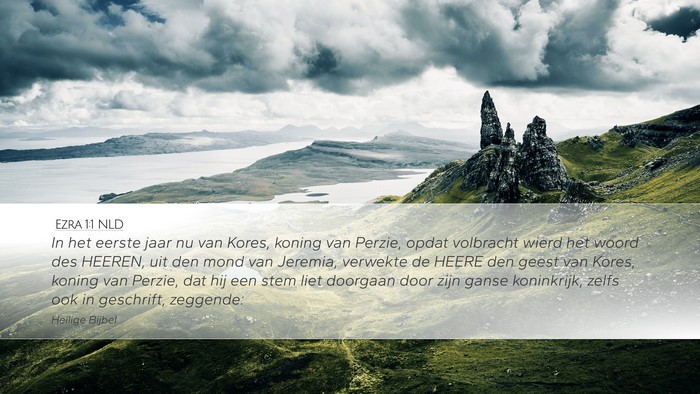 Ezra 1:1 NLD Desktop Wallpaper - In het eerste jaar nu van Kores, koning van - Desktop Bible Verse Wallpaper