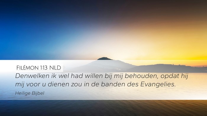 Filémon 1:13 NLD Desktop Wallpaper - Denwelken ik wel had willen bij mij behouden, - Desktop Bible Verse Wallpaper