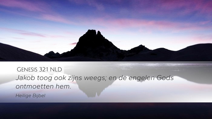 Genesis 32:1 NLD Desktop Wallpaper - Jakob toog ook zijns weegs; en de engelen Gods - Desktop Bible Verse Wallpaper