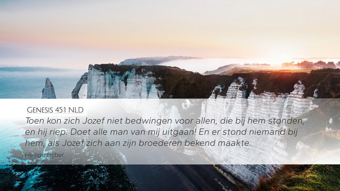 Genesis 45:1 NLD Desktop Wallpaper - Toen kon zich Jozef niet bedwingen voor allen, - Desktop Bible Verse Wallpaper