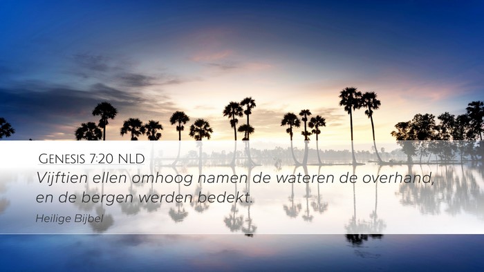 Genesis 7:20 NLD Desktop Wallpaper - Vijftien ellen omhoog namen de wateren de - Desktop Bible Verse Wallpaper