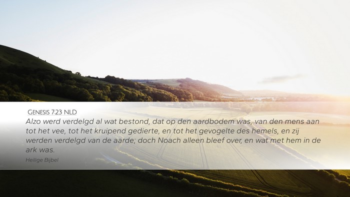 Genesis 7:23 NLD Desktop Wallpaper - Alzo werd verdelgd al wat bestond, dat op den - Desktop Bible Verse Wallpaper