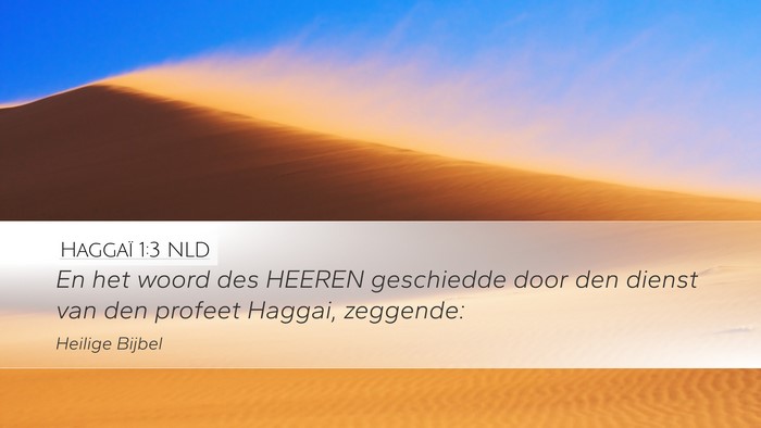 Haggaï 1:3 NLD Desktop Wallpaper - En het woord des HEEREN geschiedde door den - Desktop Bible Verse Wallpaper