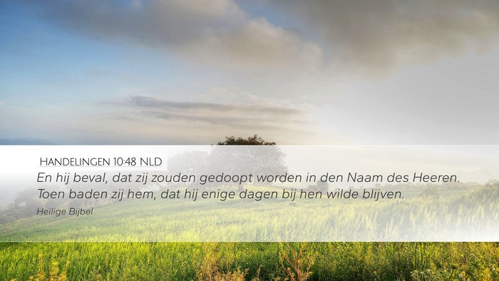 Handelingen 10:48 NLD Desktop Wallpaper - En hij beval, dat zij zouden gedoopt worden in - Desktop Bible Verse Wallpaper