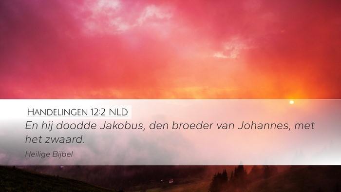 Handelingen 12:2 NLD Bible Verse Image