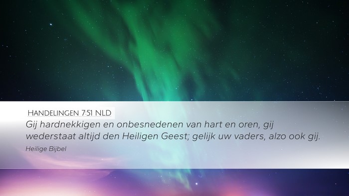 Handelingen 7:51 NLD Bible Verse Image