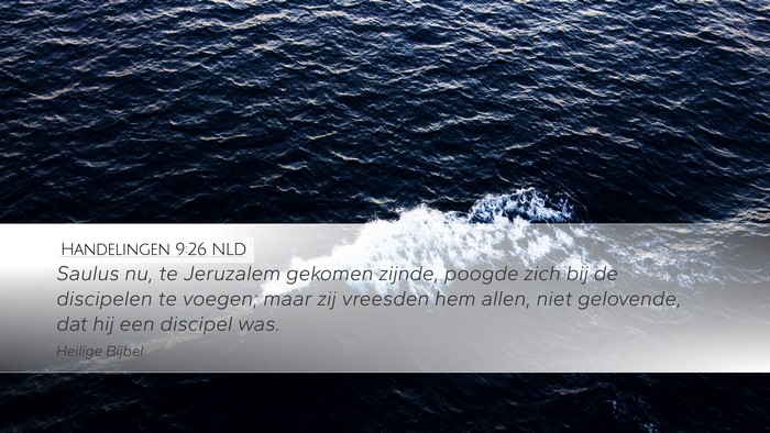 Handelingen 9:26 NLD Desktop Wallpaper - Saulus nu, te Jeruzalem gekomen zijnde, poogde - Desktop Bible Verse Wallpaper