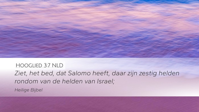 Hooglied 3:7 NLD Bible Verse Image
