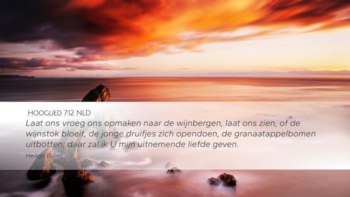 Hooglied 7:12 NLD Bible Verse Image