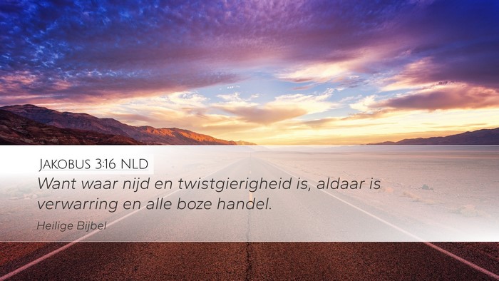 Jakobus 3:16 NLD Bible Verse Image