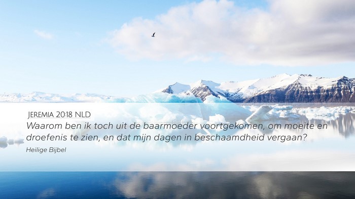 Jeremia 20:18 NLD Desktop Wallpaper - Waarom ben ik toch uit de baarmoeder - Desktop Bible Verse Wallpaper