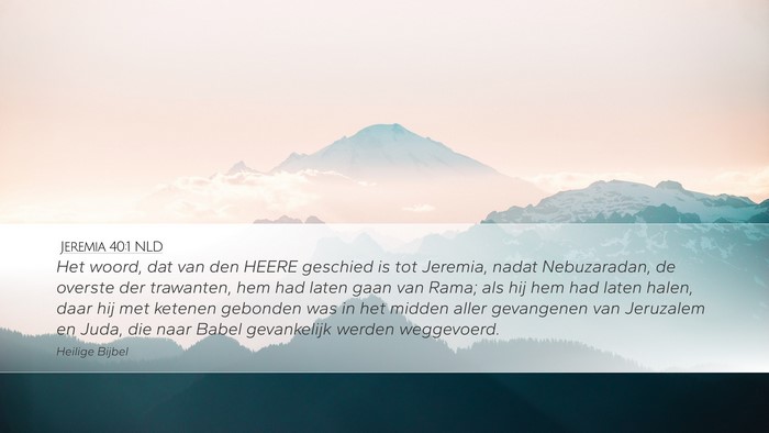 Jeremia 40:1 NLD Desktop Wallpaper - Het woord, dat van den HEERE geschied is tot - Desktop Bible Verse Wallpaper