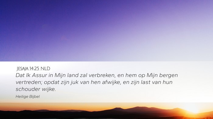 Jesaja 14:25 NLD Bible Verse Image