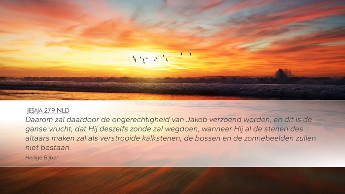 Jesaja 27:9 NLD Bible Verse Image