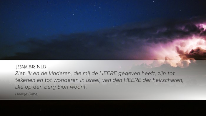 Jesaja 8:18 NLD Bible Verse Image