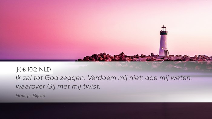 Job 10:2 NLD Bible Verse Image
