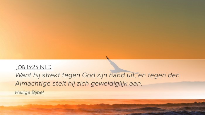 Job 15:25 NLD Bible Verse Image