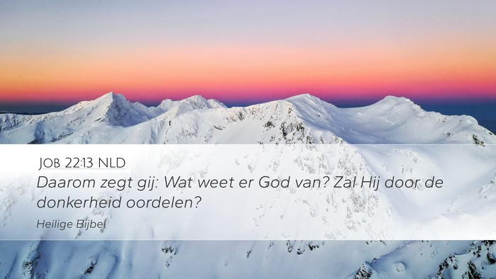 Job 22:13 NLD Bible Verse Image