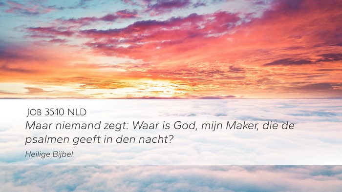 Job 35:10 NLD Bible Verse Image