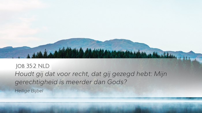 Job 35:2 NLD Bible Verse Image