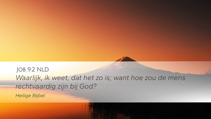 Job 9:2 NLD Bible Verse Image