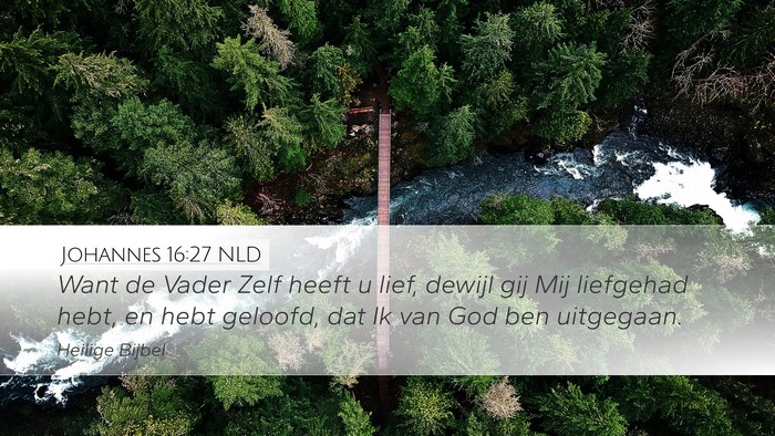 Johannes 16:27 NLD Bible Verse Image