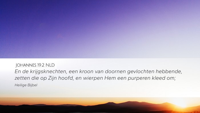 Johannes 19:2 NLD Desktop Wallpaper - En de krijgsknechten, een kroon van doornen - Desktop Bible Verse Wallpaper