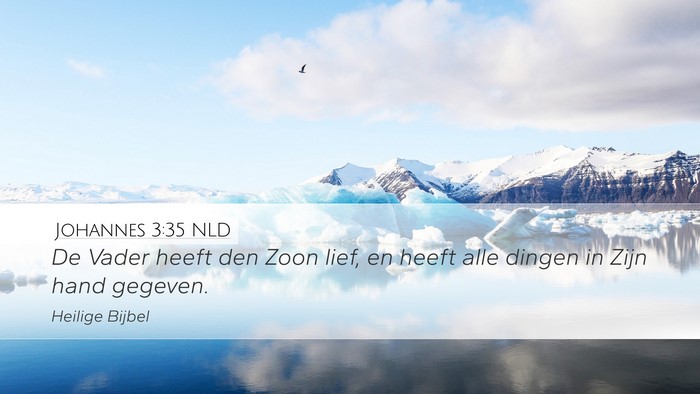 Johannes 3:35 NLD Bible Verse Image
