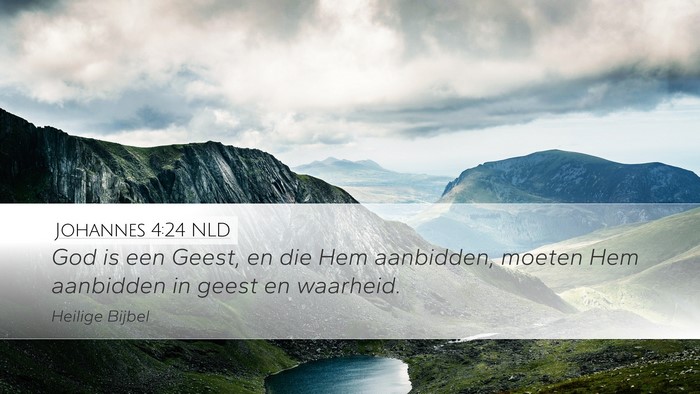 Johannes 4:24 NLD Desktop Wallpaper - God is een Geest, en die Hem aanbidden, moeten - Desktop Bible Verse Wallpaper