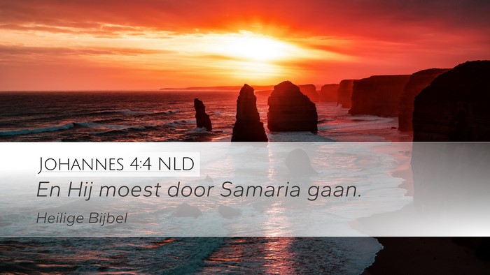 Johannes 4:4 NLD Bible Verse Image