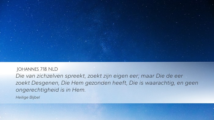 Johannes 7:18 NLD Bible Verse Image